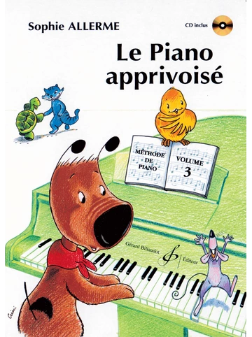 Le Piano apprivoisé. Volume 3 Visuel